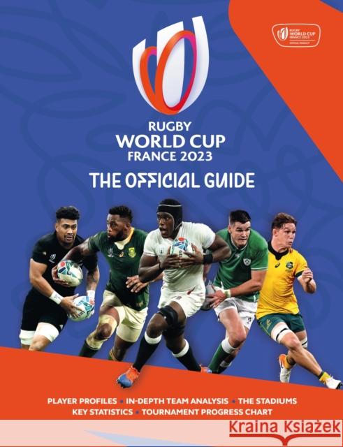 Rugby World Cup France 2023: The Official Book Simon Collings 9781802796360 Welbeck Publishing Group