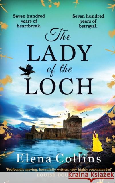 The Lady of the Loch Elena Collins 9781802800258 Boldwood Books Ltd