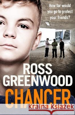 Chancer: A gritty, gripping thriller from Ross Greenwood Ross Greenwood 9781802803990 Boldwood Books Ltd