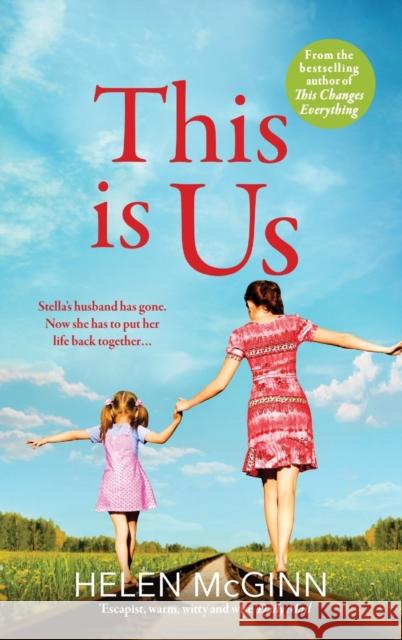 This Is Us McGinn, Helen 9781802805987 Boldwood Books Ltd