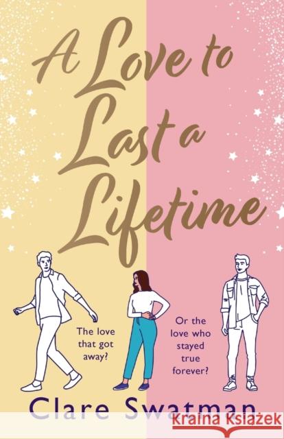 A Love to Last a Lifetime Clare Swatman 9781802806724