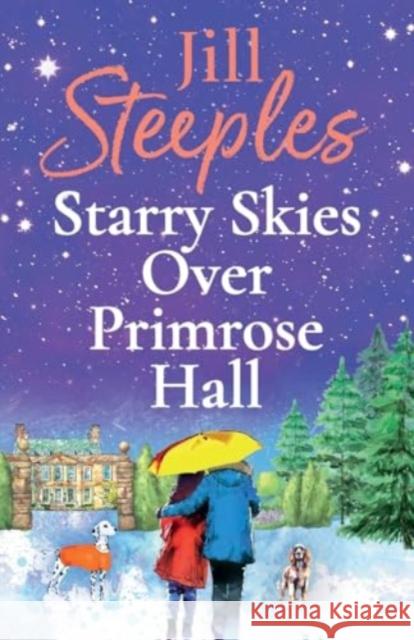 Starry Skies Over Primrose Hall Jill Steeples 9781802807233 Boldwood Books Ltd