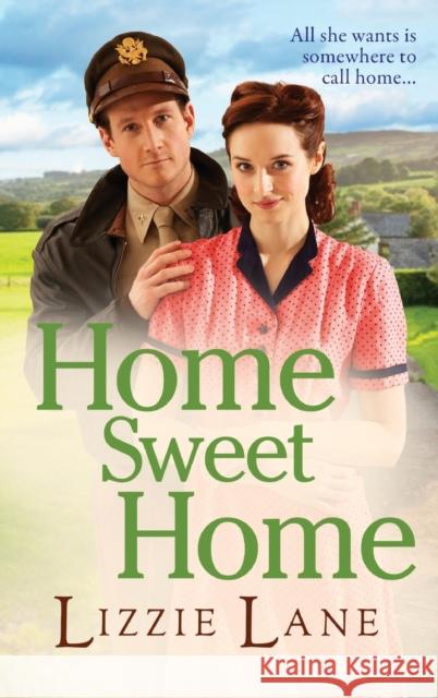 Home Sweet Home: An emotional historical family saga from Lizzie Lane Lizzie Lane 9781802808117 Boldwood Books Ltd