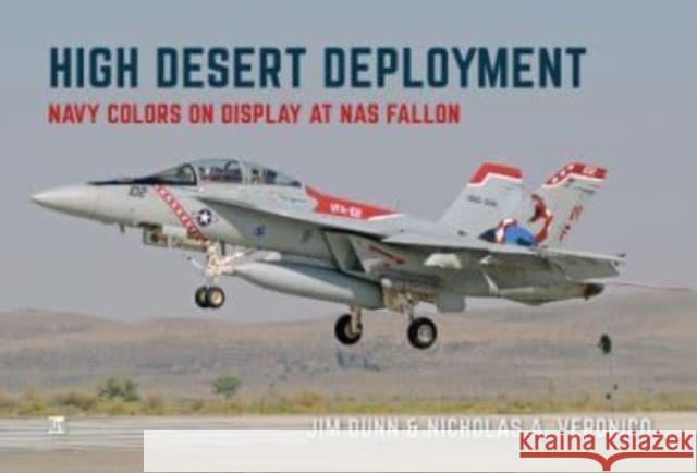 High Desert Deployment: Navy Colour on Display on NAS Fallon Jim Dunn 9781802823653 Key Publishing