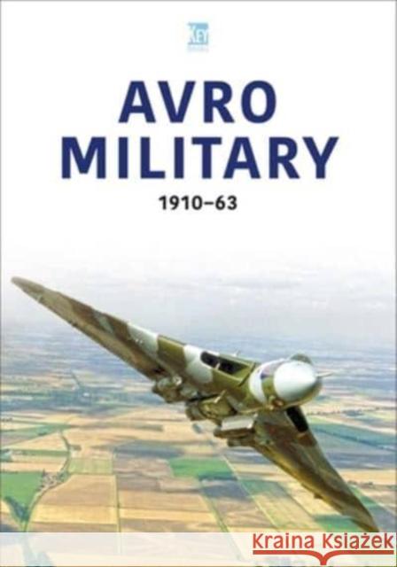 Avro Military 1910-63 Key Publishing 9781802823806 Key Publishing Ltd