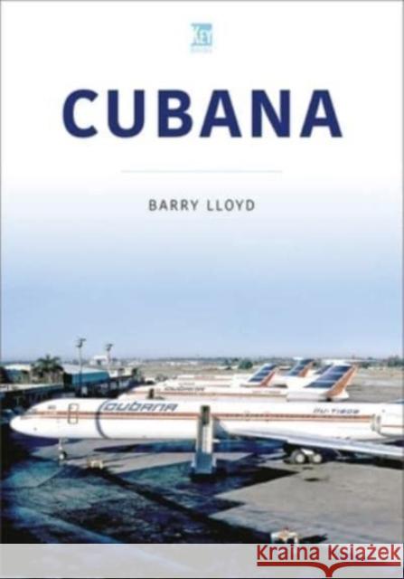 Cubana Barry Lloyd 9781802824728 Key Publishing Ltd