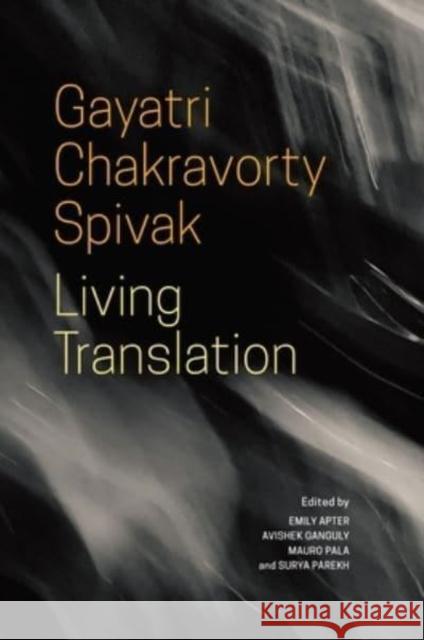 Living Translation Spivak, Gayatri Chakravorty 9781803091136