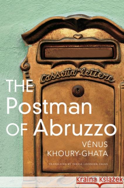 The Postman of Abruzzo Teresa Lavender Fagan 9781803091525 Seagull Books London Ltd