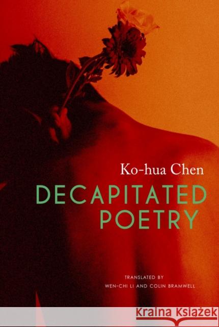 Decapitated Poetry Colin Bramwell 9781803091648