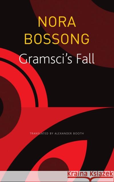 Gramsci's Fall Nora Bossong 9781803091891