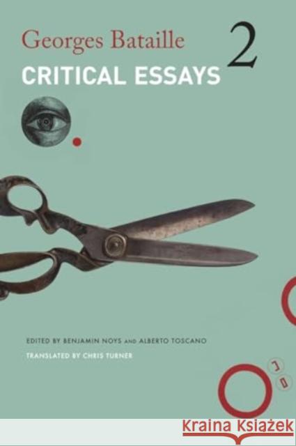 Critical Essays: Volume 2: 1949–1951 Georges Bataille 9781803094342