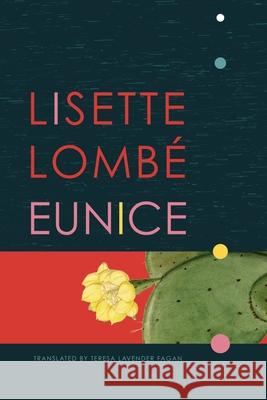 Eunice Lisette Lomb? Teresa Lavender Fagan 9781803096124