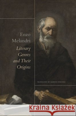 Literary Genres and Their Origins Enzo Melandri Alberto Toscano Giorgio Agamben 9781803096773
