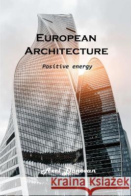 European Architecture: Positive energy Axel Donovan   9781803102344 Axel Donovan