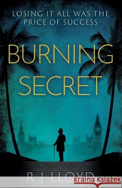 Burning Secret R J Lloyd 9781803131498 Troubador Publishing