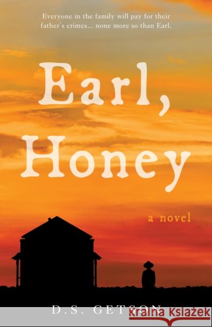 Earl, Honey D.S. Getson 9781803131696 Troubador Publishing