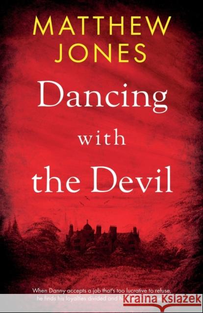 Dancing with the Devil Matthew Jones 9781803133034 Troubador Publishing