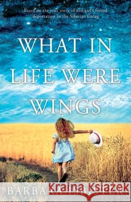 What in Life Were Wings Barbara Isbister 9781803134925