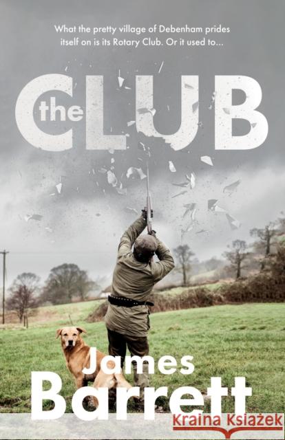 The Club: ... and peace the world over James Barrett 9781803135106