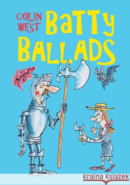 Batty Ballads Colin West 9781803136158 Troubador Publishing