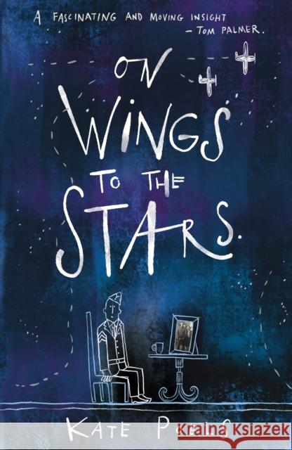 On Wings to the Stars Kate Poels 9781803136844 Troubador Publishing