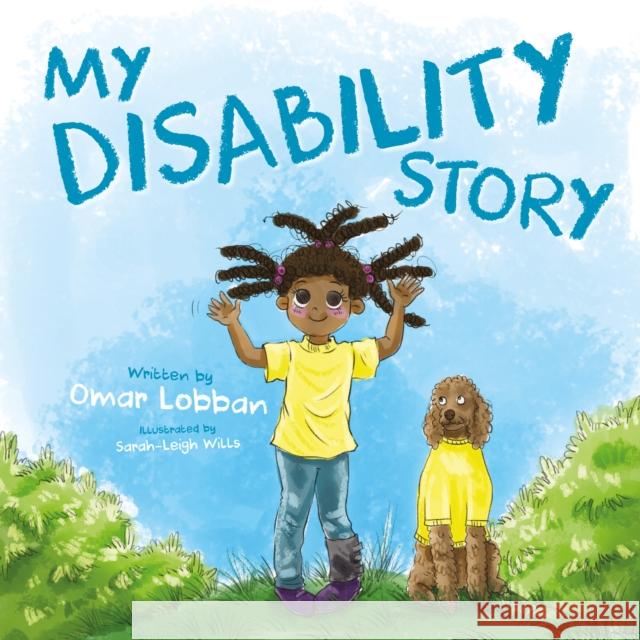 My Disability Story Omar Lobban 9781803137094