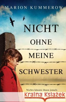 Nicht ohne meine Schwester Marion Kummerow 9781803142890 Bookouture