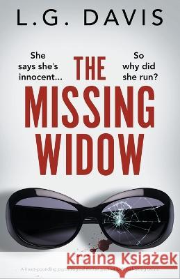 The Missing Widow: A heart-pounding psychological thriller packed with nail-biting twists L G Davis 9781803146751 Bookouture