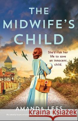 The Midwife's Child Amanda Lees   9781803146836