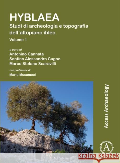 Hyblaea: Studi di archeologia e topografia dell’altopiano ibleo  9781803273143 Archaeopress