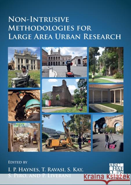 Non-Intrusive Methodologies for Large Area Urban Research  9781803274461 Archaeopress