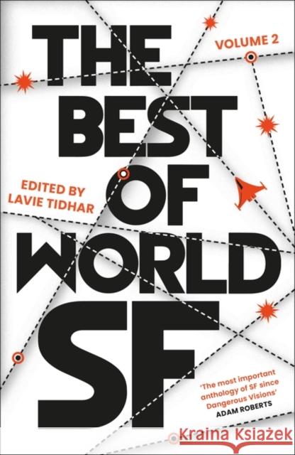 The Best of World SF : Volume 2 Tidhar Lavie Tidhar 9781803280325