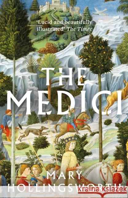 The Medici Mary Hollingsworth 9781803281254