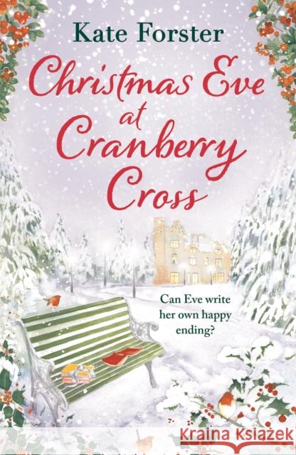 Christmas Eve at Cranberry Cross Kate Forster 9781803281476 Head of Zeus