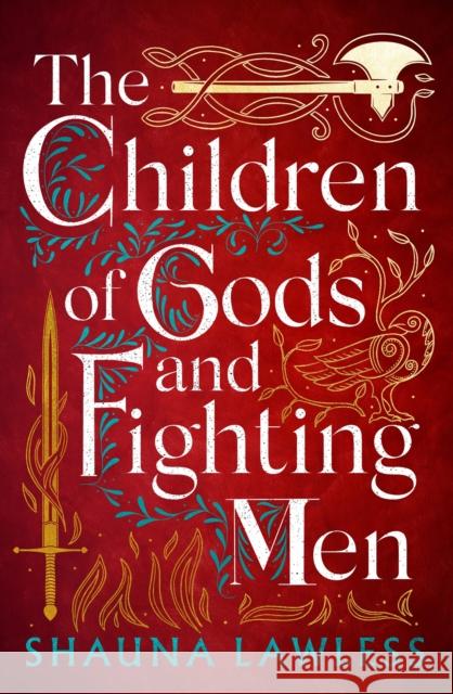 The Children of Gods and Fighting Men Shauna Lawless 9781803282640 Head of Zeus
