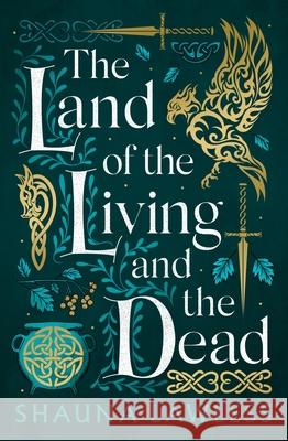 The Land of the Living and the Dead Shauna Lawless 9781803282732 Bloomsbury Publishing (UK)