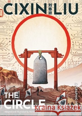 Cixin Liu's The Circle: A Graphic Novel Xavier Besse 9781803282800