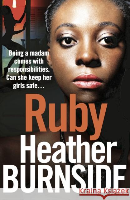 Ruby: An absolutely heartstopping gangland crime thriller Heather Burnside 9781803282916