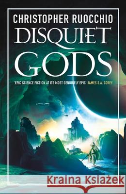 Disquiet Gods Christopher Ruocchio 9781803287621 Bloomsbury Publishing PLC