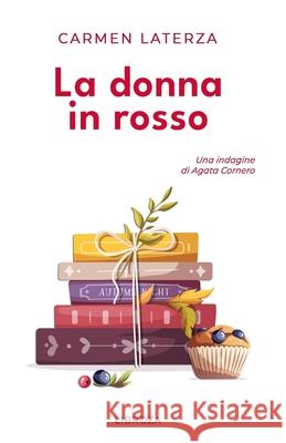 La donna in rosso Carmen Laterza 9781803310947 Libroza
