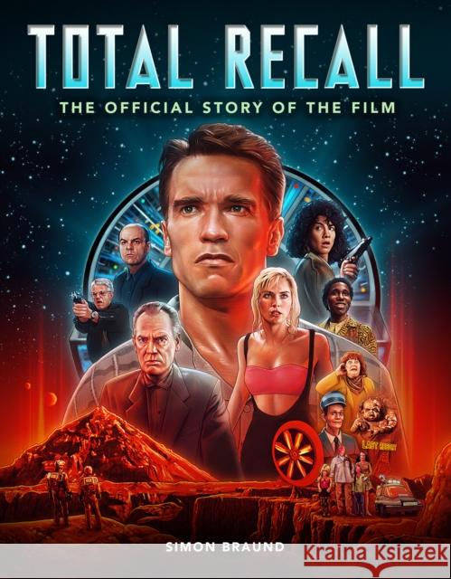 Total Recall: The Official Story of the Film Titan Books 9781803360348