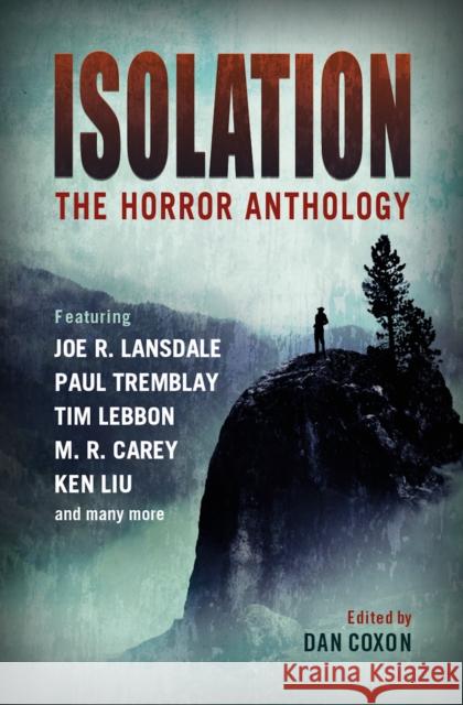 Isolation: The horror anthology Tim Lebbon 9781803360683 Titan Books Ltd