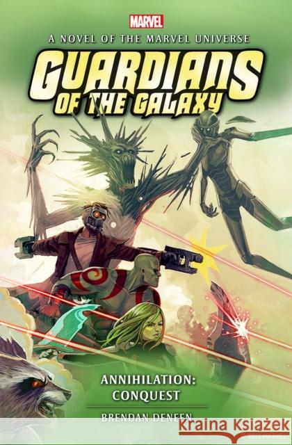 Guardians of the Galaxy - Annihilation: Conquest Brendan Deneen 9781803362526 Titan Books (UK)