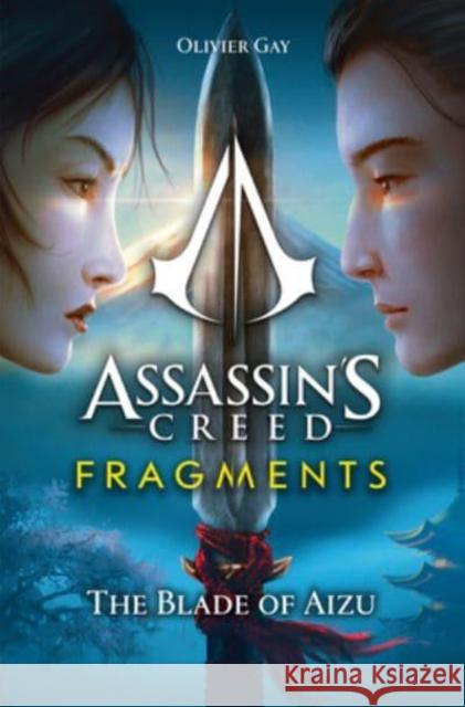 Assassin's Creed: Fragments - The Blade of Aizu Olivier Gay 9781803363547 Titan Books Ltd