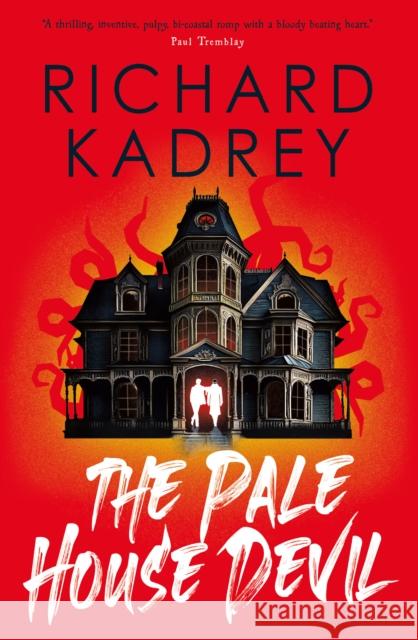 The The Discreet Eliminators series - The Pale House Devil Richard Kadrey 9781803363899