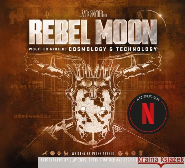 Rebel Moon: Wolf: Ex Nihilo: Cosmology & Technology Peter Aperlo 9781803365220 Titan Books Ltd