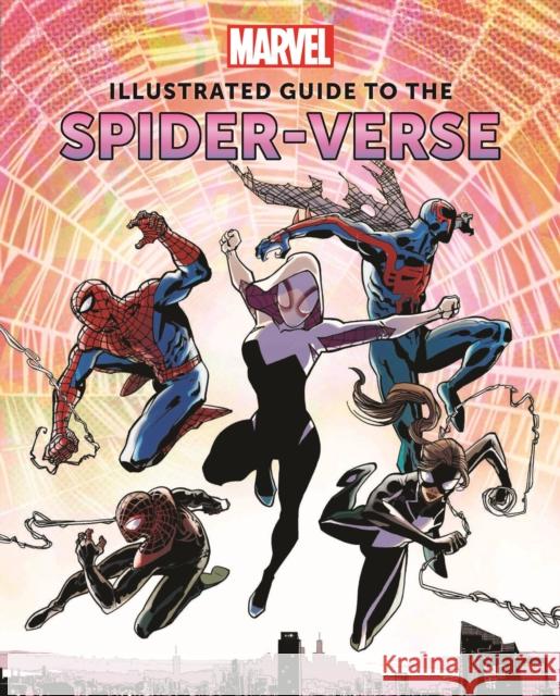 Marvel: Illustrated Guide to the Spider-Verse Marc Sumerak 9781803365978