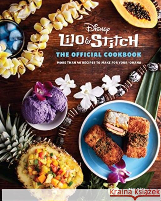 Lilo and Stitch: The Official Cookbook Tim Rita 9781803366081