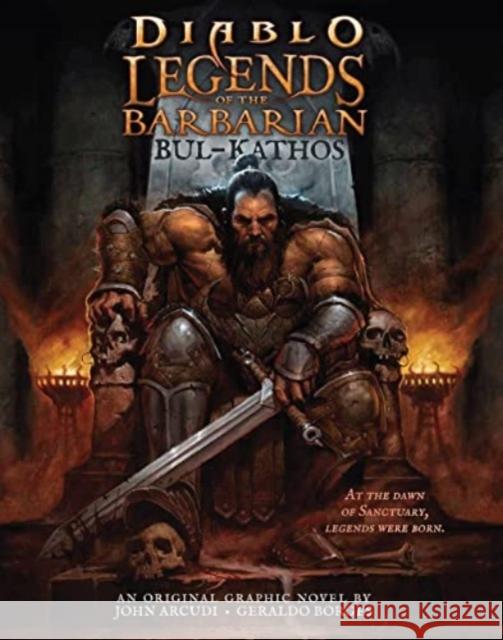 Diablo: Legends of the Barbarian Bul-Kathos John Arcudi 9781803366135 Titan Books Ltd