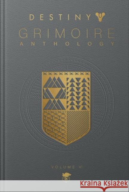 Destiny Grimoire Anthology, Volume VI Bungie Inc. 9781803368184 Titan Books Ltd
